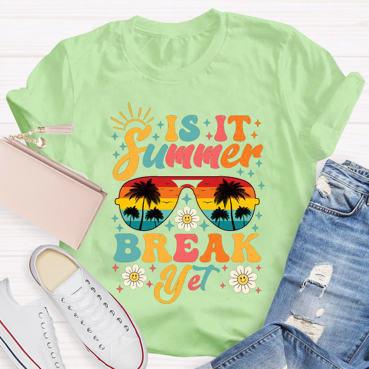 Is It Summer Break Yet Teacher T-Shirt