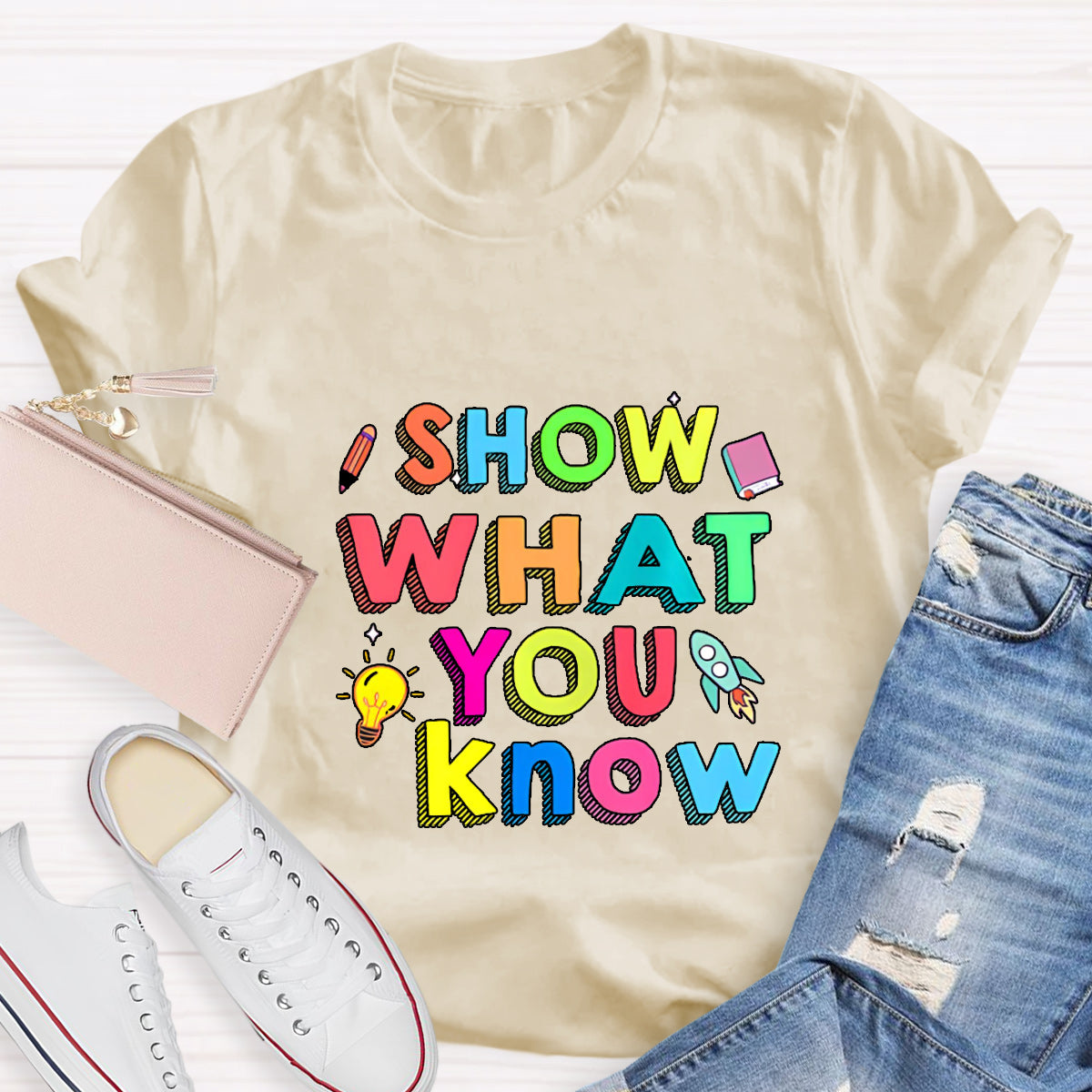 Show What You Know Test Day Teacher T-Shirt