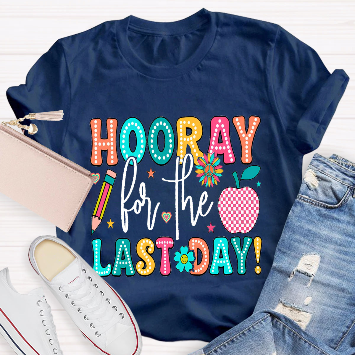 Hooray For The Last Day Apple Teacher T-Shirt