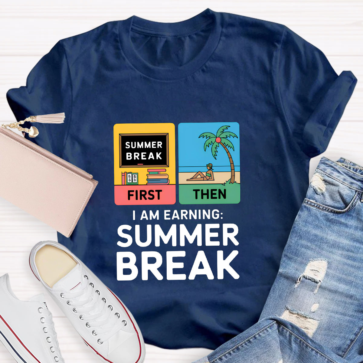 I Am Earning Summer Break Teacher T-Shirt