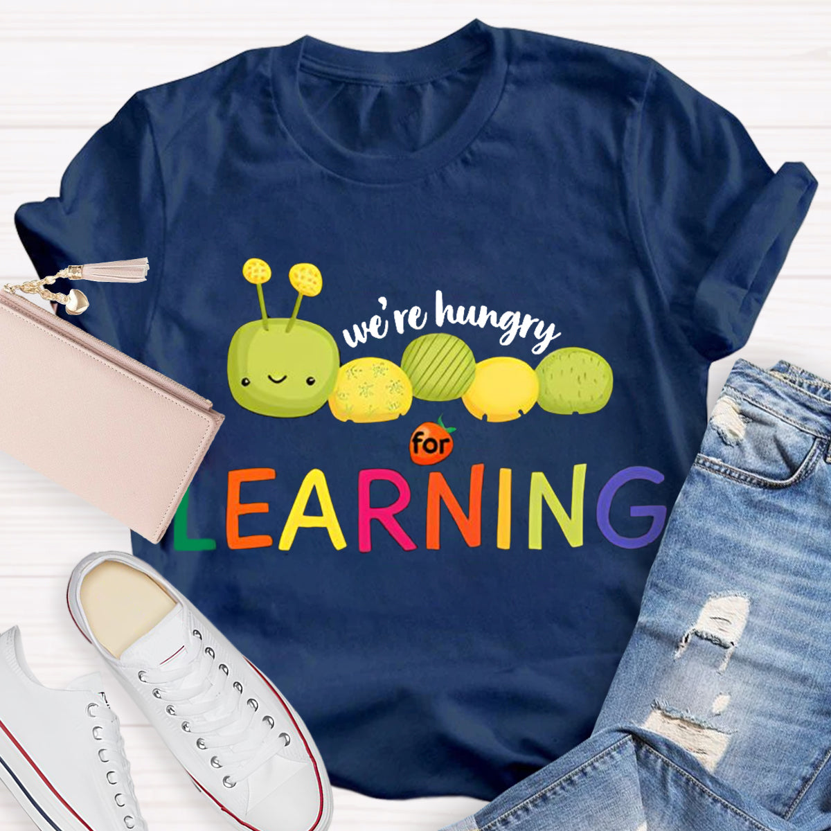 We Are Hungry For Learning Caterpillar T-Shirt