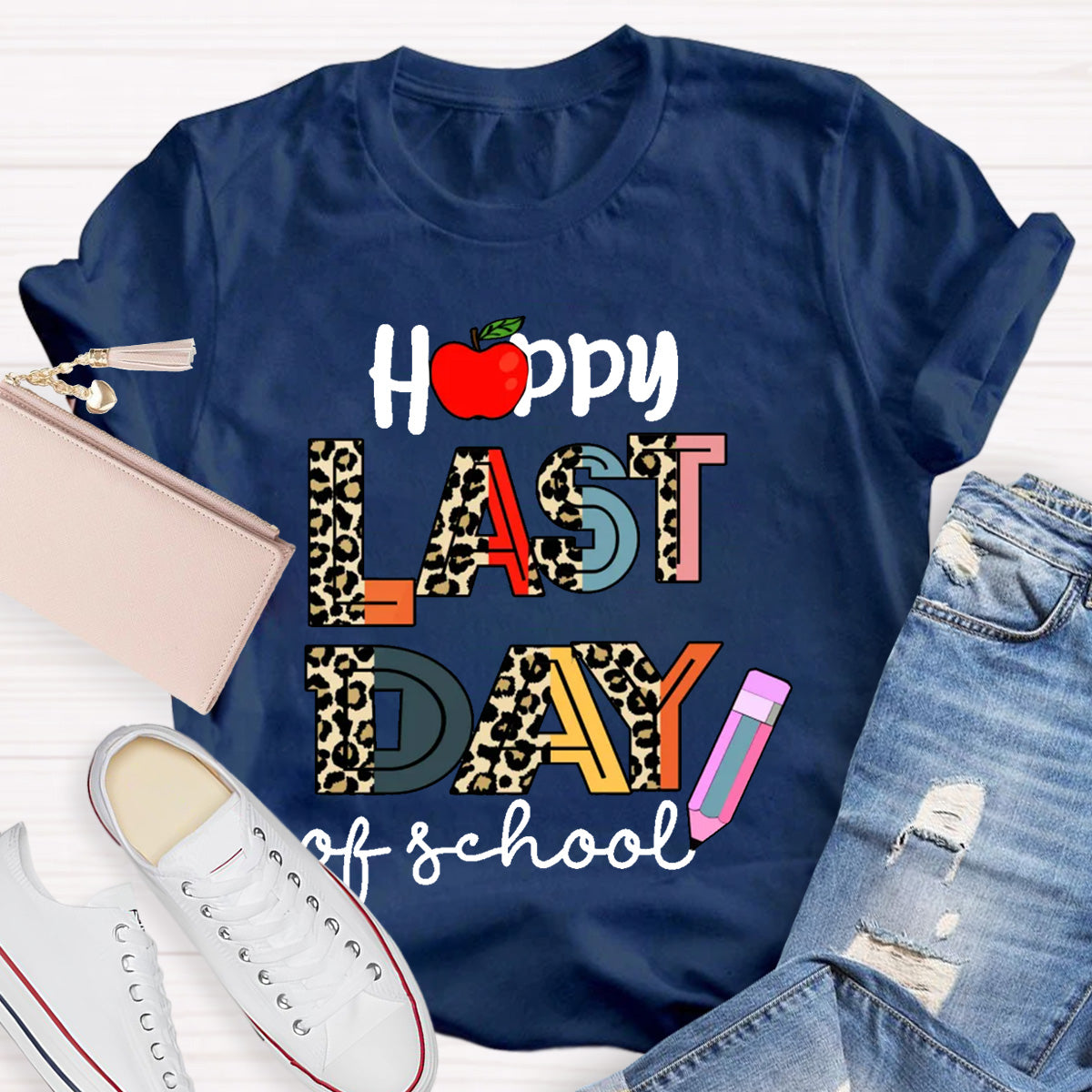Happy Last Day Of School Apple Teacher T-Shirt