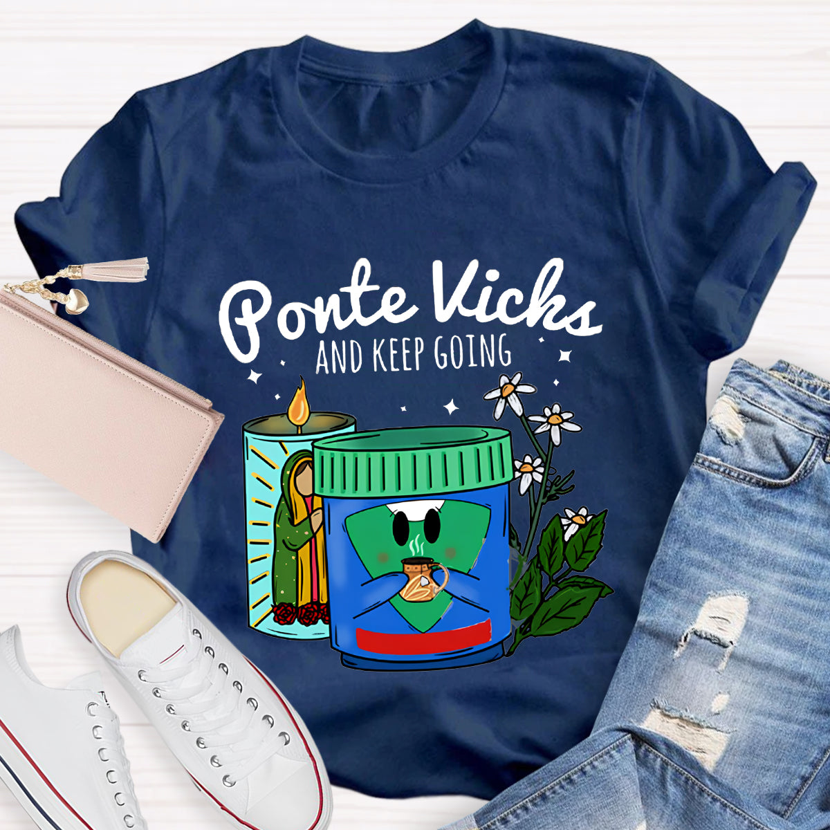 Ponte Vicks And Keep Going Spanish Teacher T-Shirt