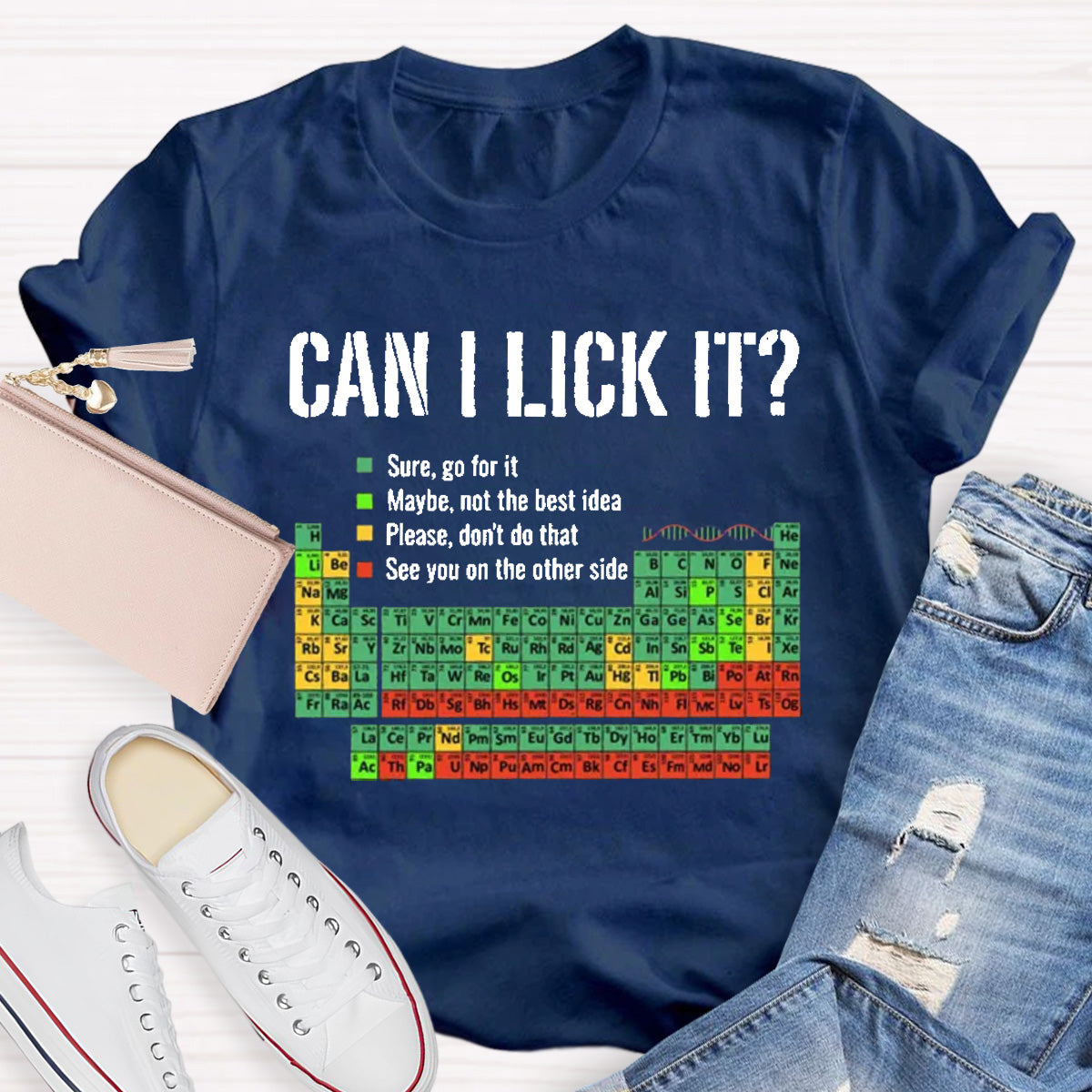 Can I Lick It Funny Science Teacher T-Shirt
