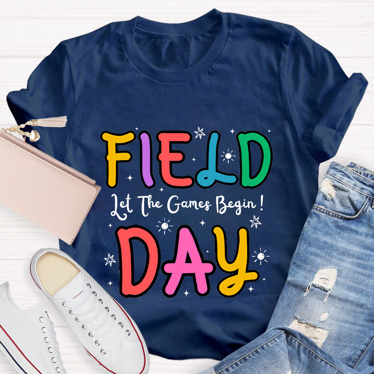 Let The Game Begin Field Day Teacher T-Shirt