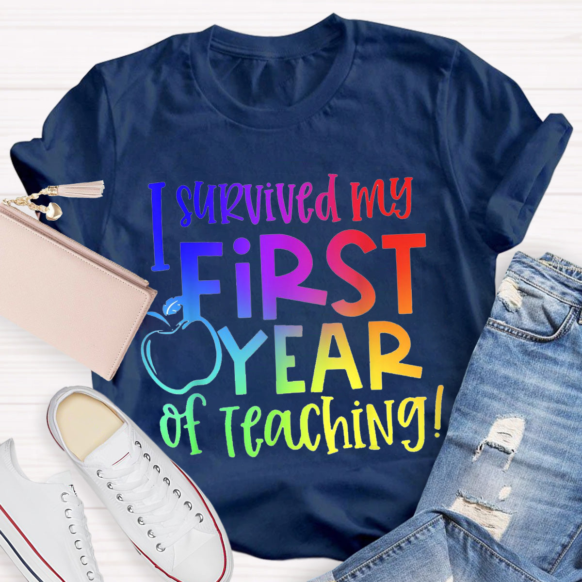 I Survived My First Year of Teaching Teacher T-Shirt