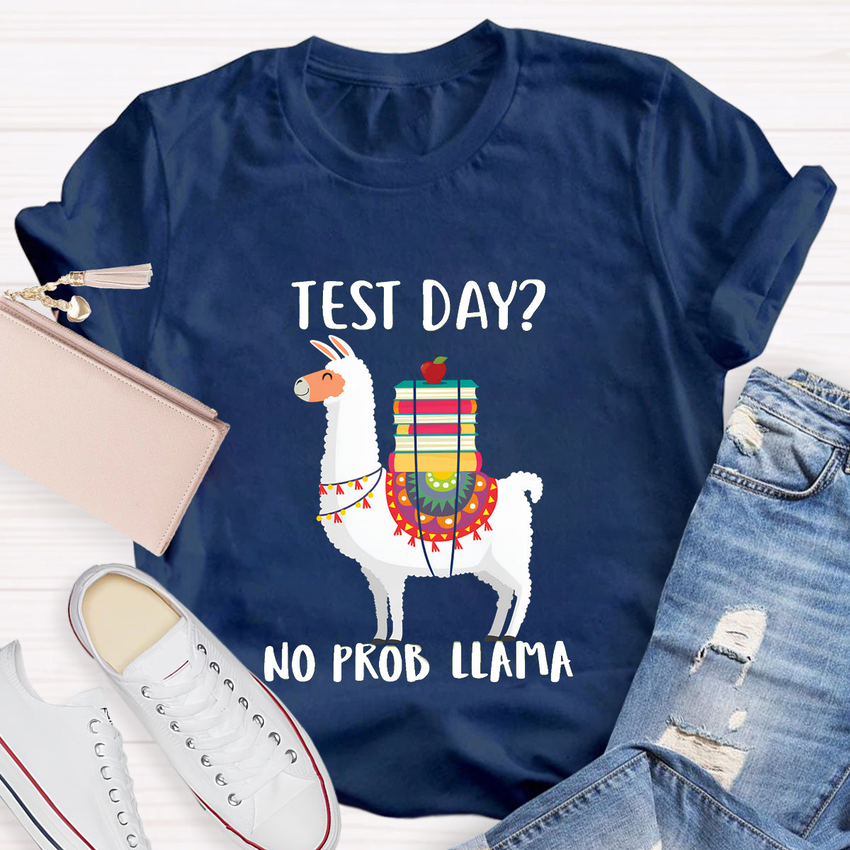 Test Day No Prob Llama Funny Teacher T-Shirt