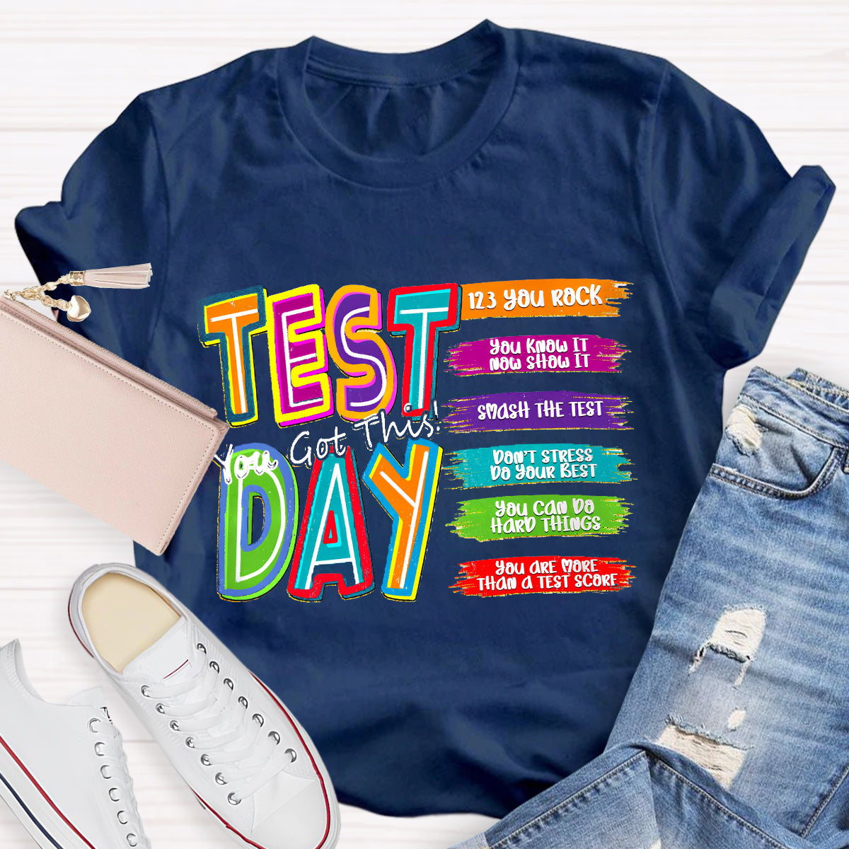 Test Day You Got This You Know It Teacher T-Shirt