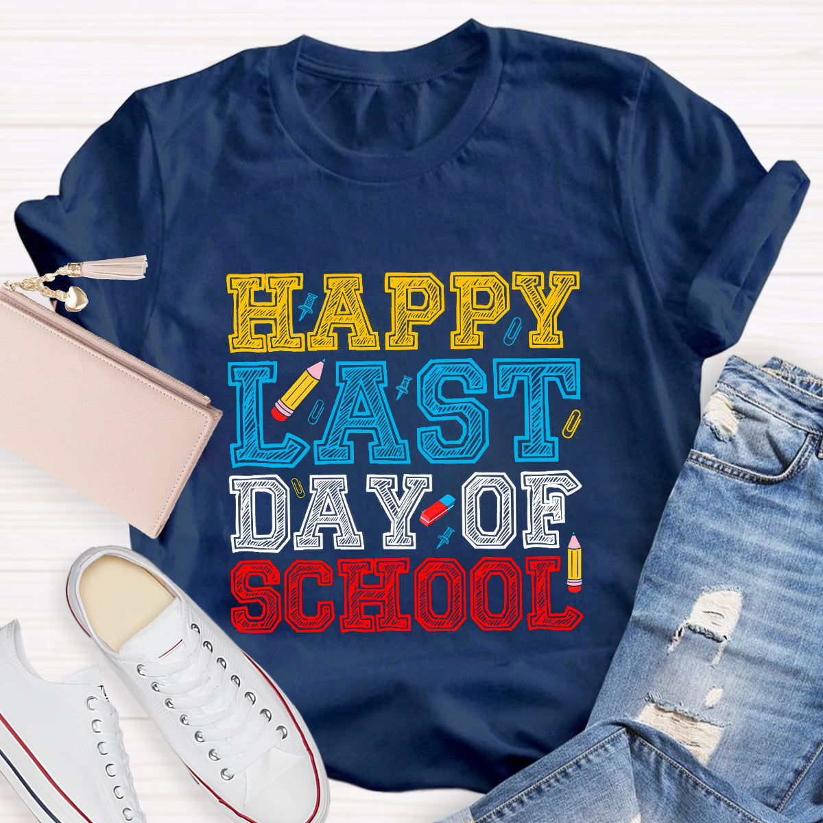 Happy Last Day Of School Pencil Teacher T-Shirt