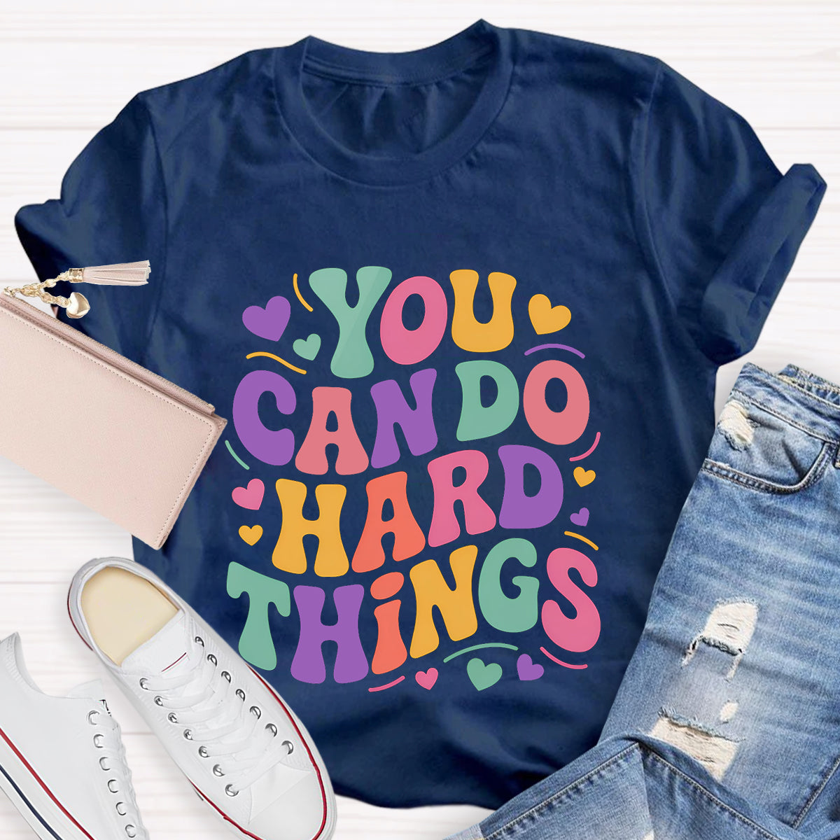 You Can Do Hard Things Teacher T-Shirt