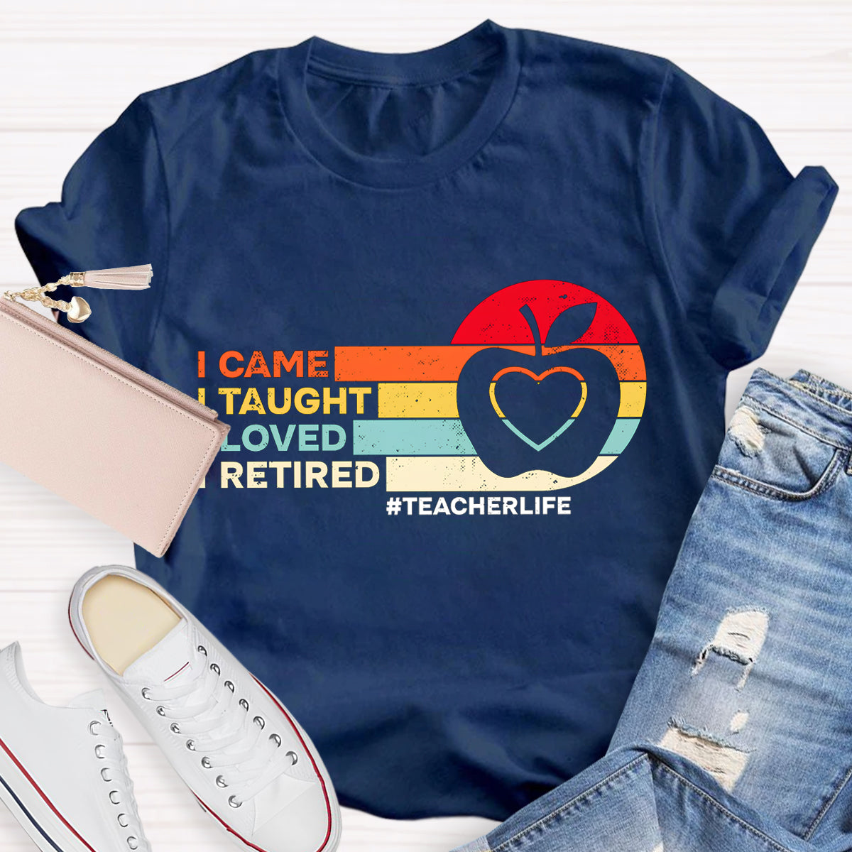 I Came I Taught Retired Teacher T-Shirt