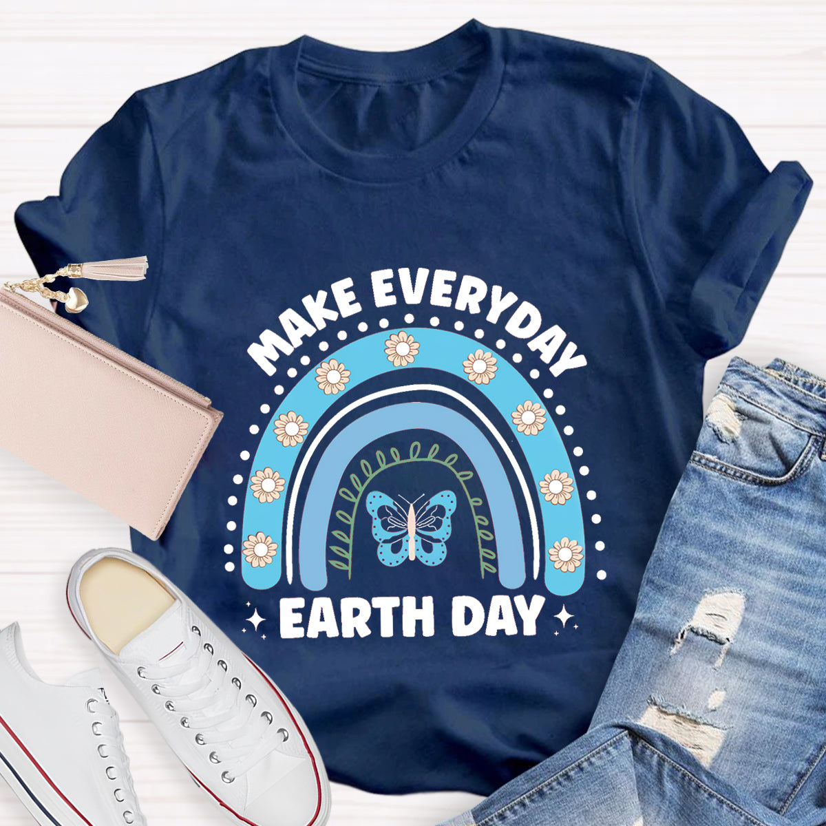 Make Everyday Earth Day Butterfly Flower Rainbow T-Shirt