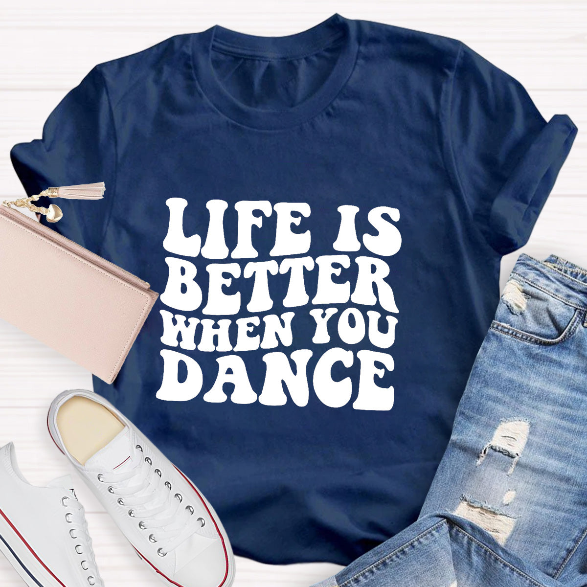 Life Is Better When You Dance Teacher T-Shirt