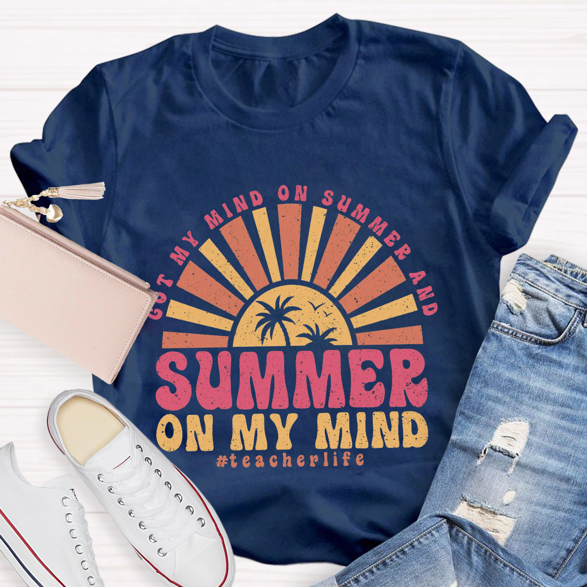 Summer Of My Mind Teacher Life Teacher T-Shirt