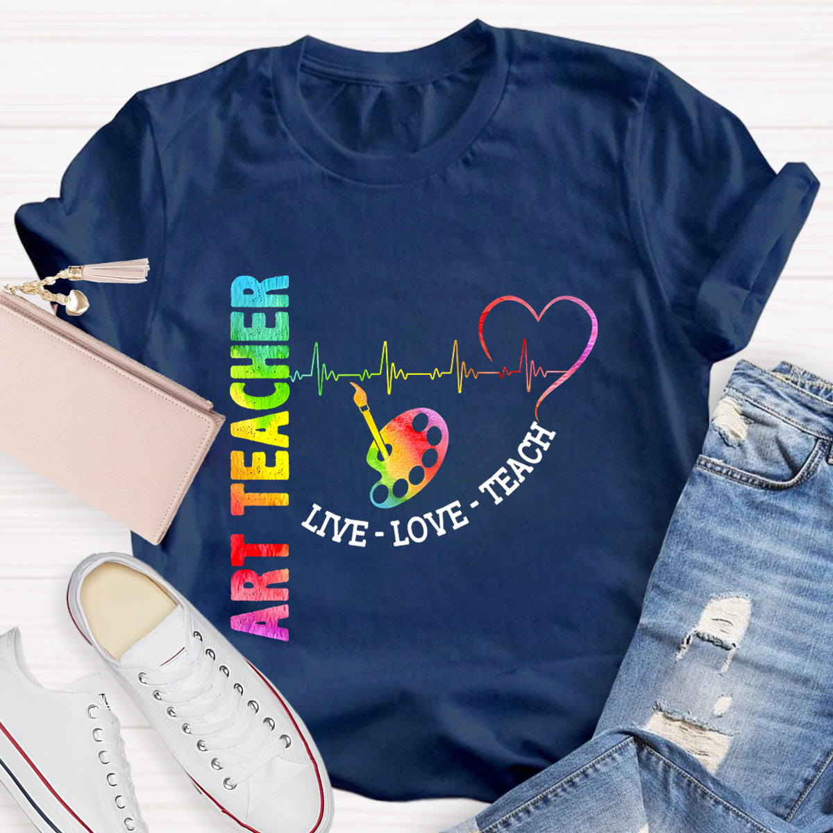 Live Love Teach Art Teacher T-Shirt