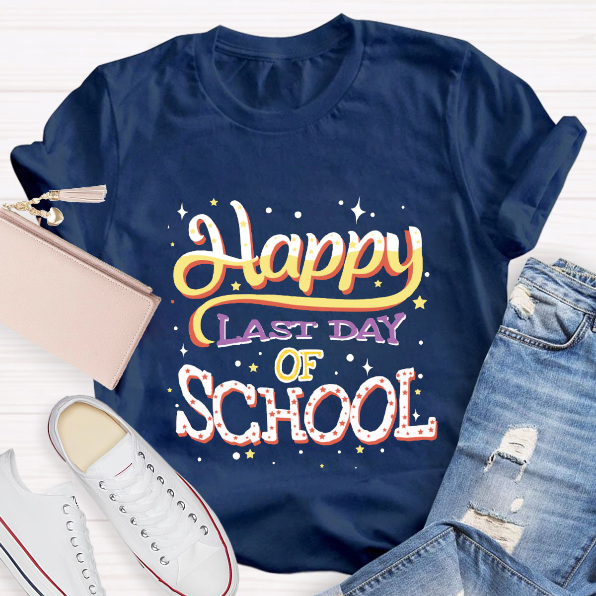 Happy Last Day Of School Teacher T-Shirt