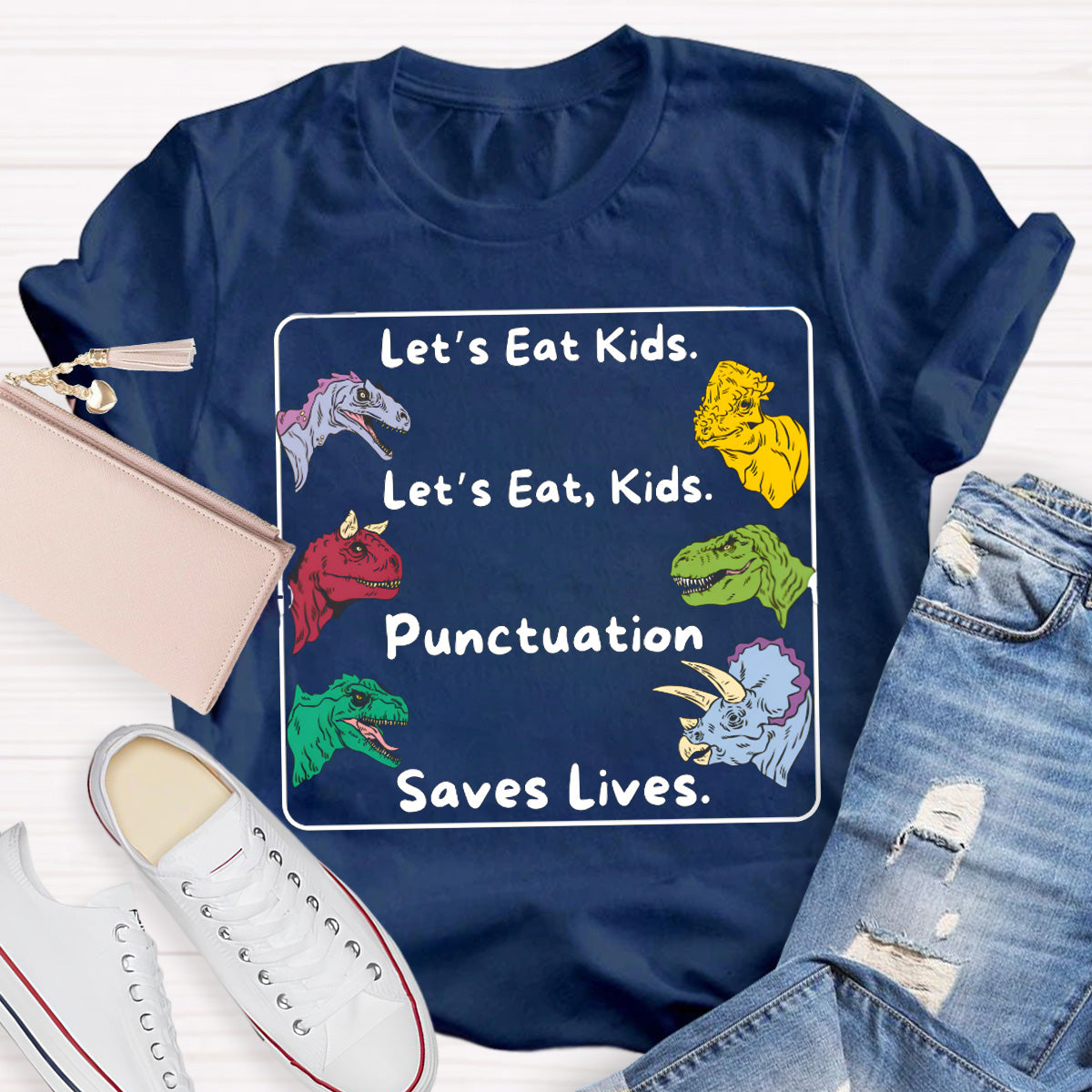 Let's Eat Kids Colored Dinosaur Teacher T-Shirt