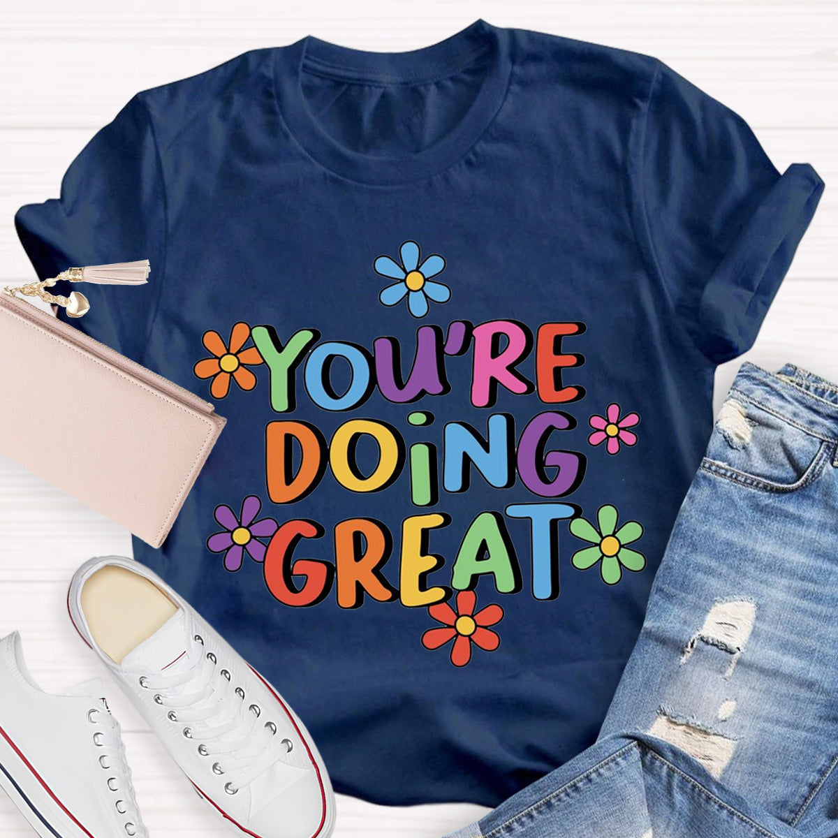 You‘Re Doing Great Teacher T-Shirt