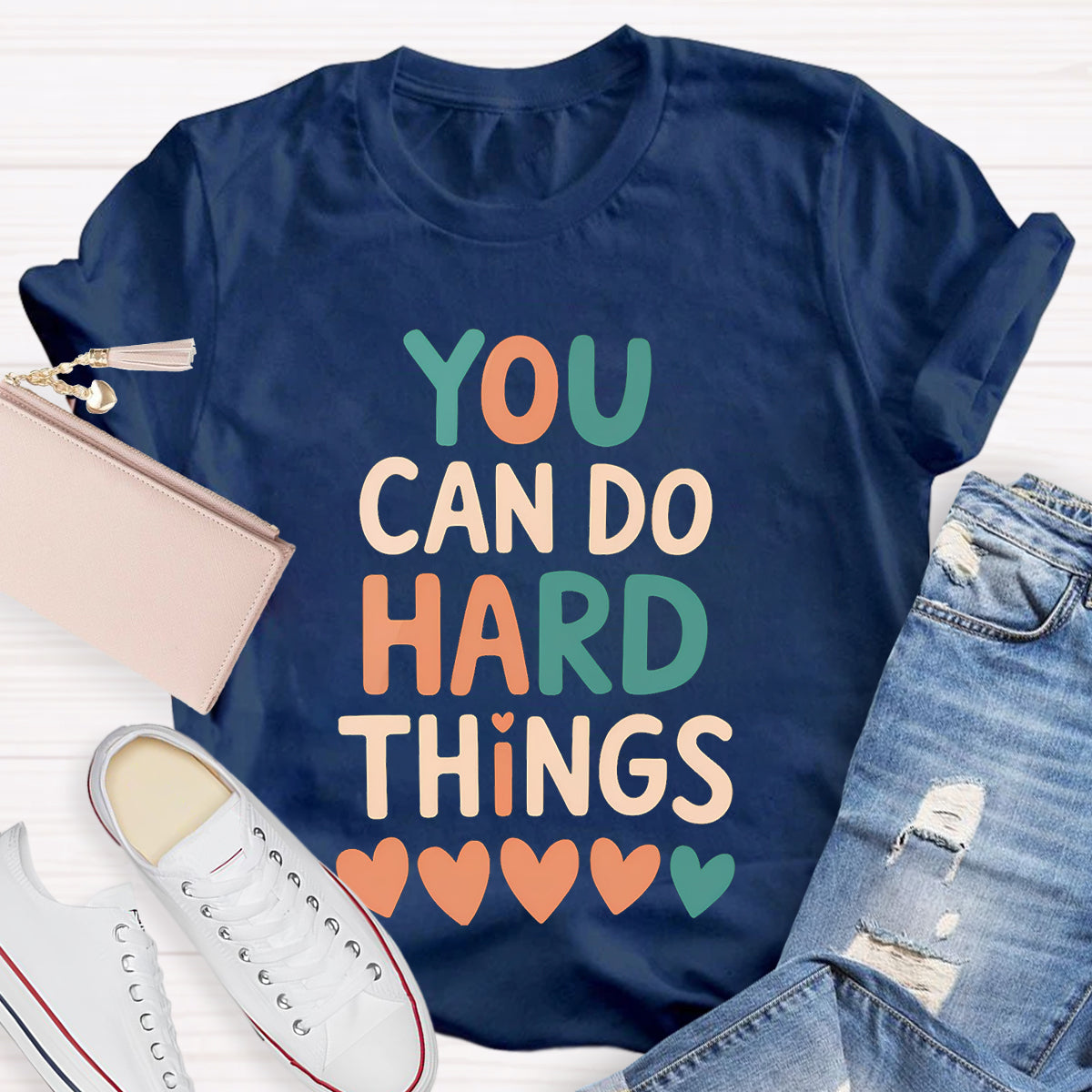 You Can Do Hard Things Teacher T-Shirt