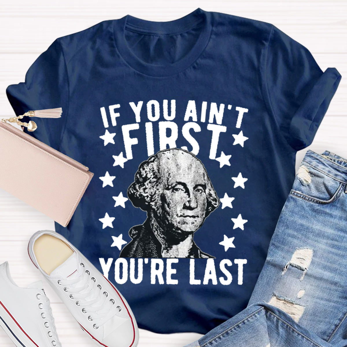 If You Ain't First You Re Last Teacher T-Shirt