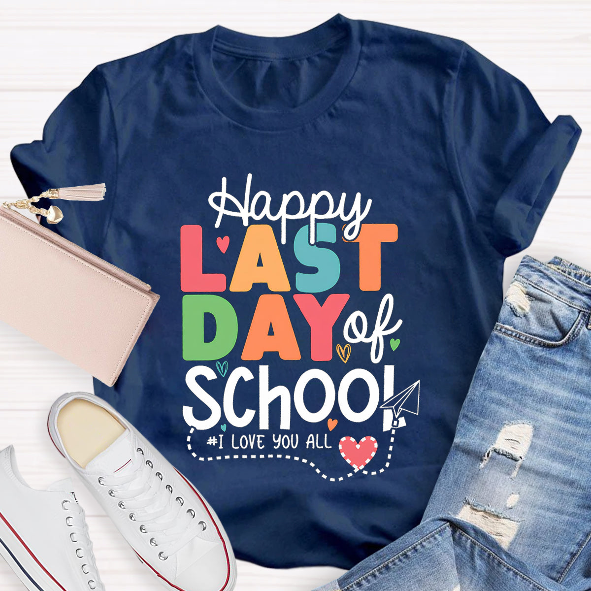 Happy Last Day School I Love You All Pink Heart Teacher T-Shirt