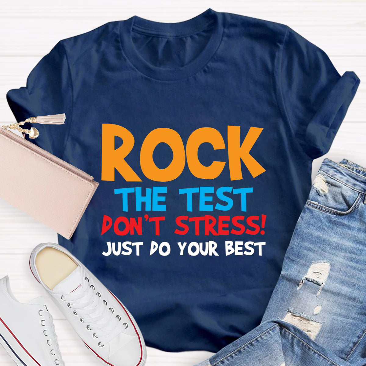 Rock The Test Don't Stress Just Do Your Best Teacher T-Shirt