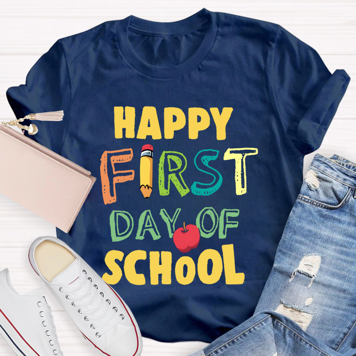 Happy First Day Of School Teacher T-Shirt