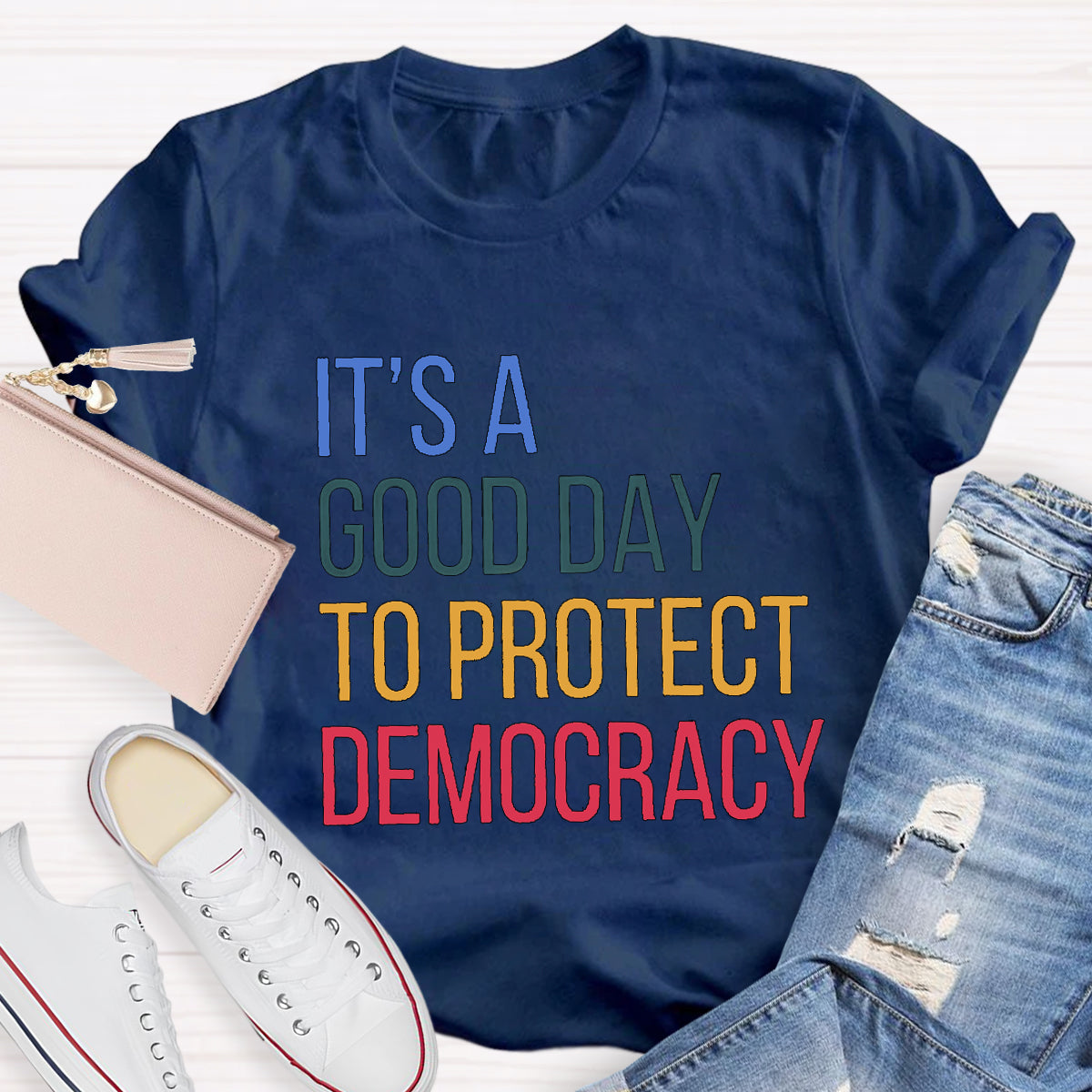 It's A Good Day To Protect Democracy Teacher T-Shirt