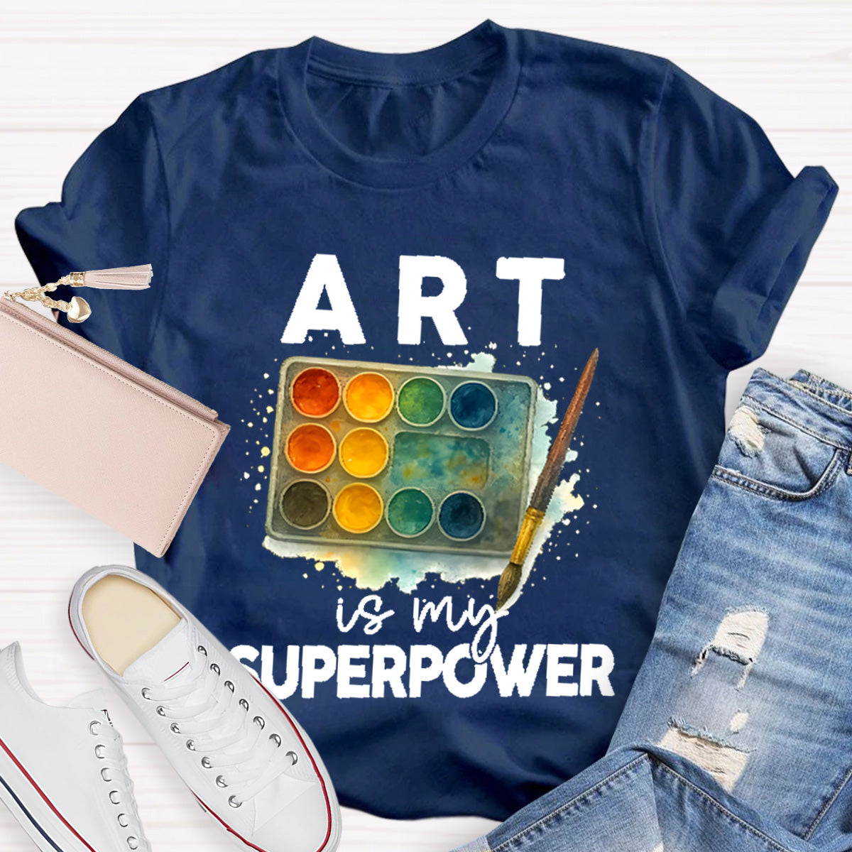 Art Is My Superpower Art Teacher T-Shirt