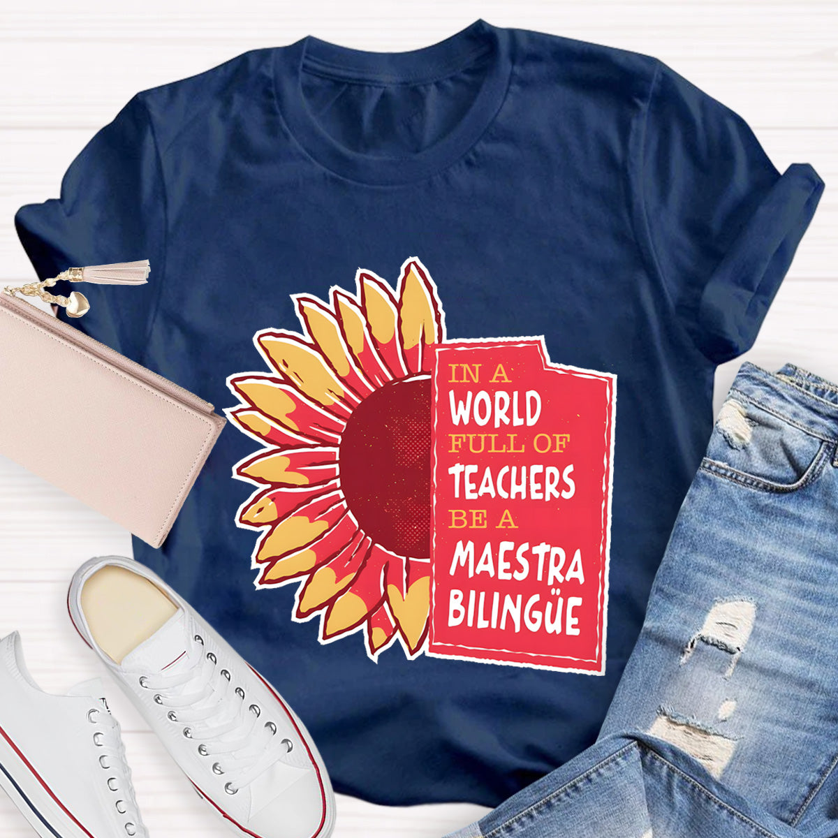 In A World Full Of Teachers Be A Maestra Biling Teacher T-Shirt