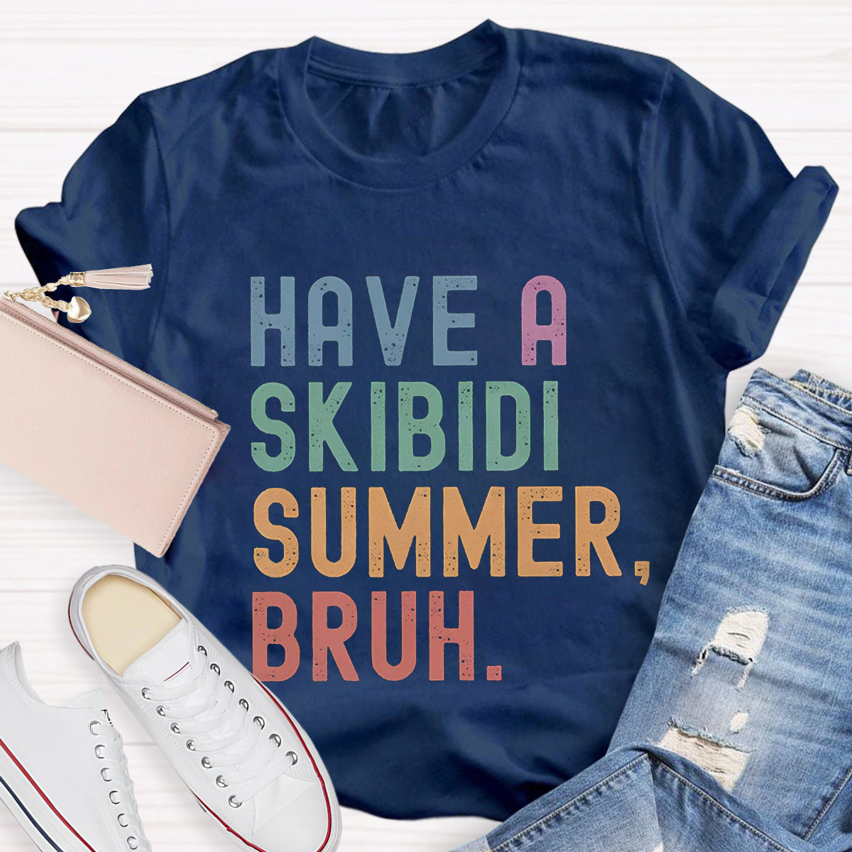 Have A Skibidi Summer Bruh Teacher T-Shirt