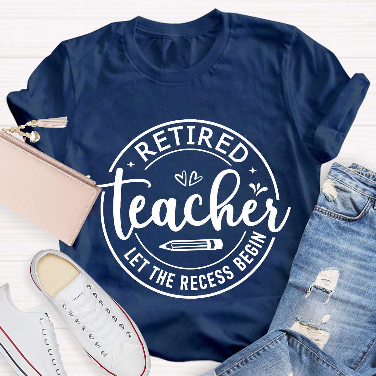 Retired Teacher Let The Recess Begin T-Shirt