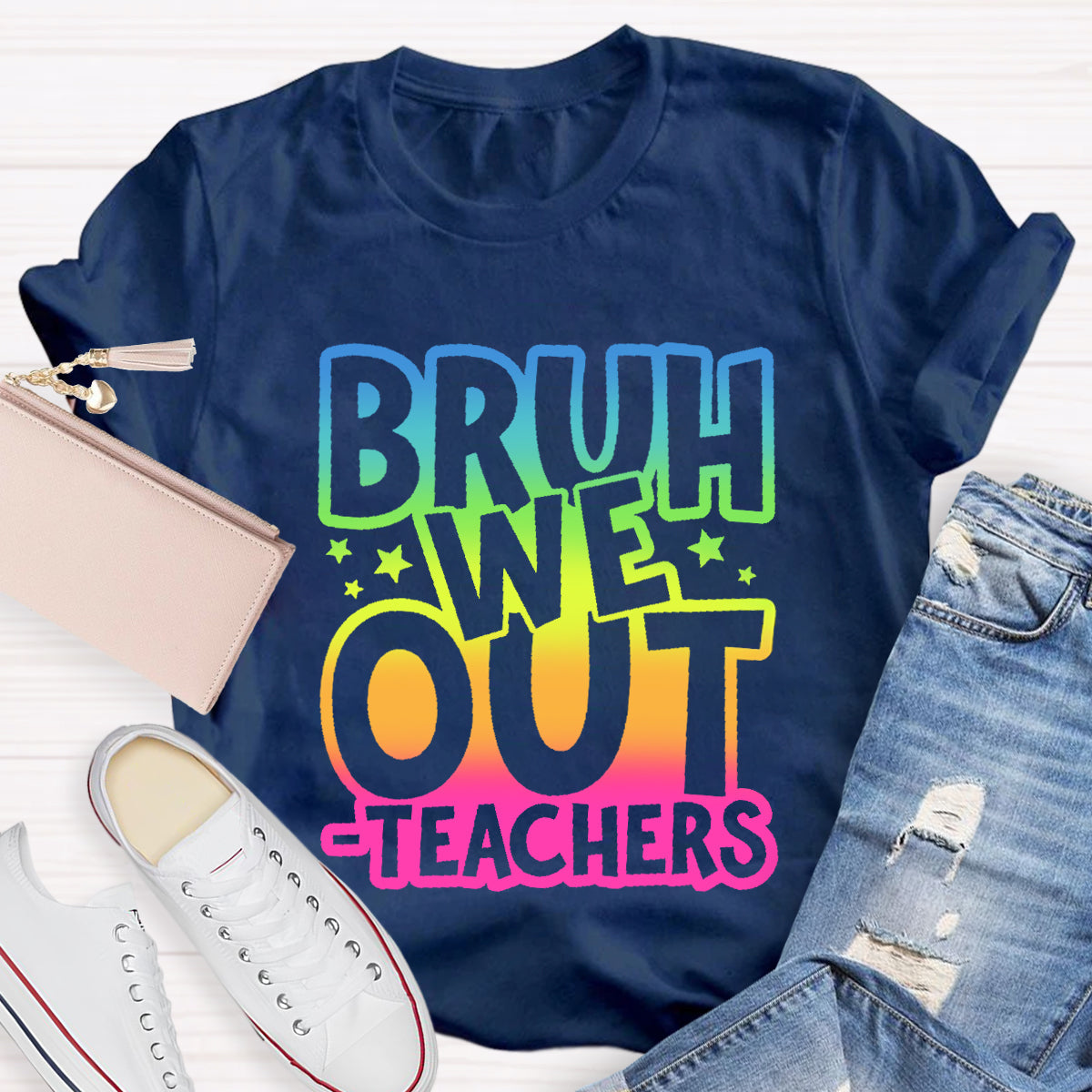 Bruh We Out Teachers Teacher T-Shirt