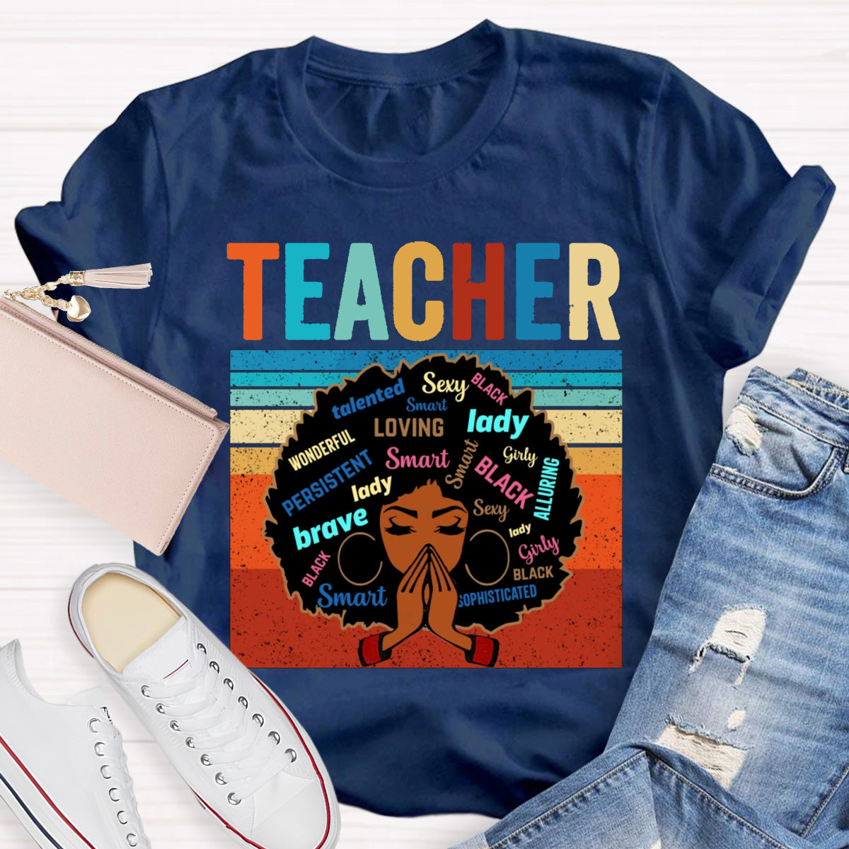 Wonderful Brave Loving Lady Smart Teacher T-Shirt