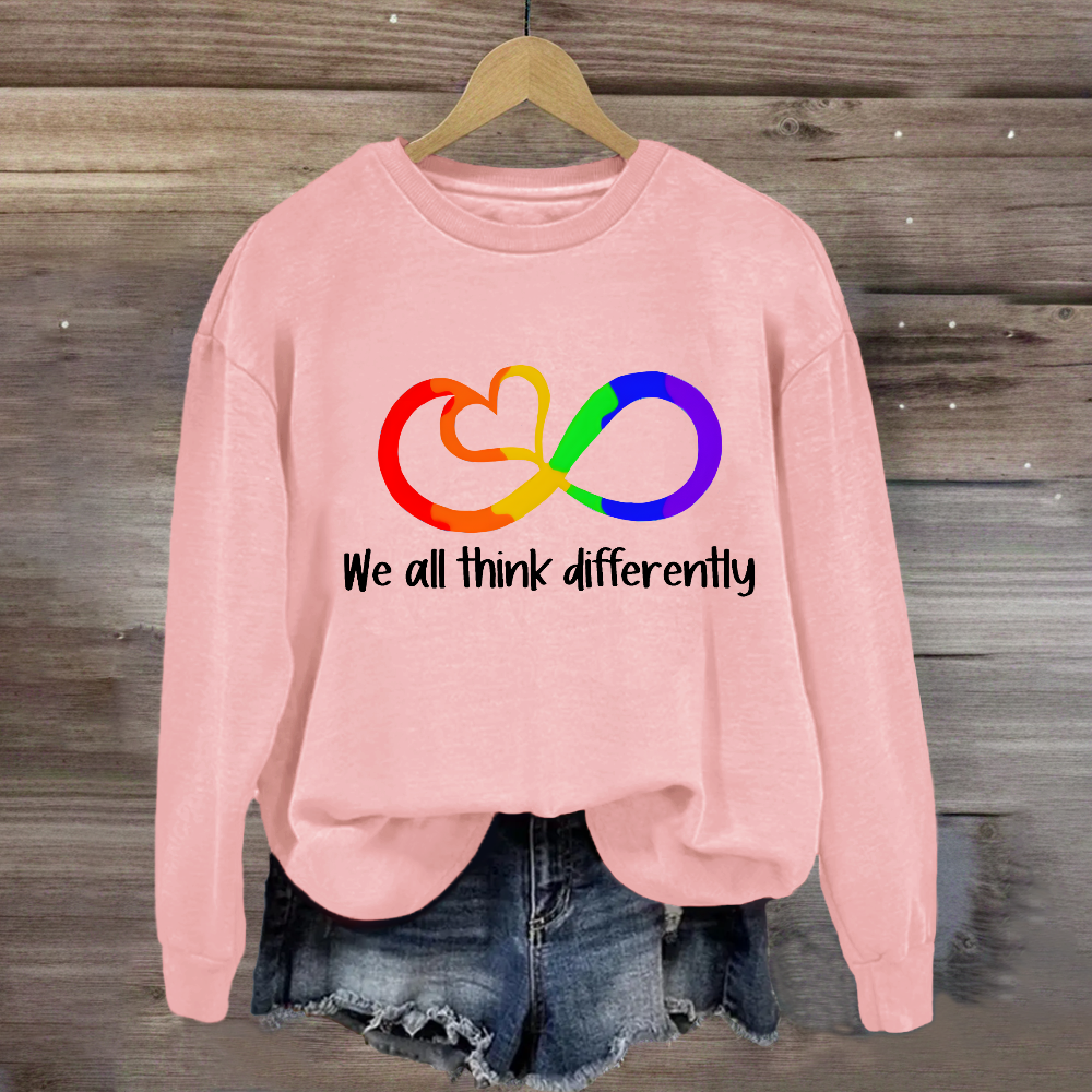 We All Think Differently Teacher Sweatshirt