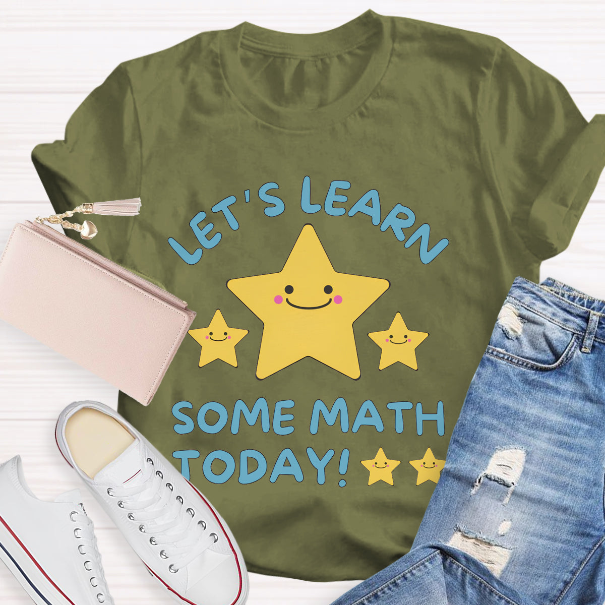 Let's Learn Some Math Today Teacher T-Shirt