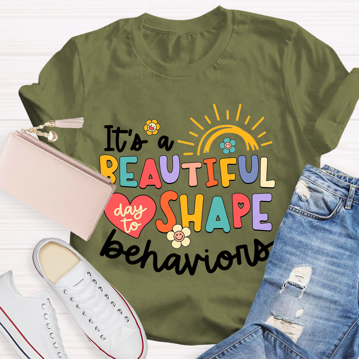 It's A Beautiful Day To Shape Behaviors T-Shirt