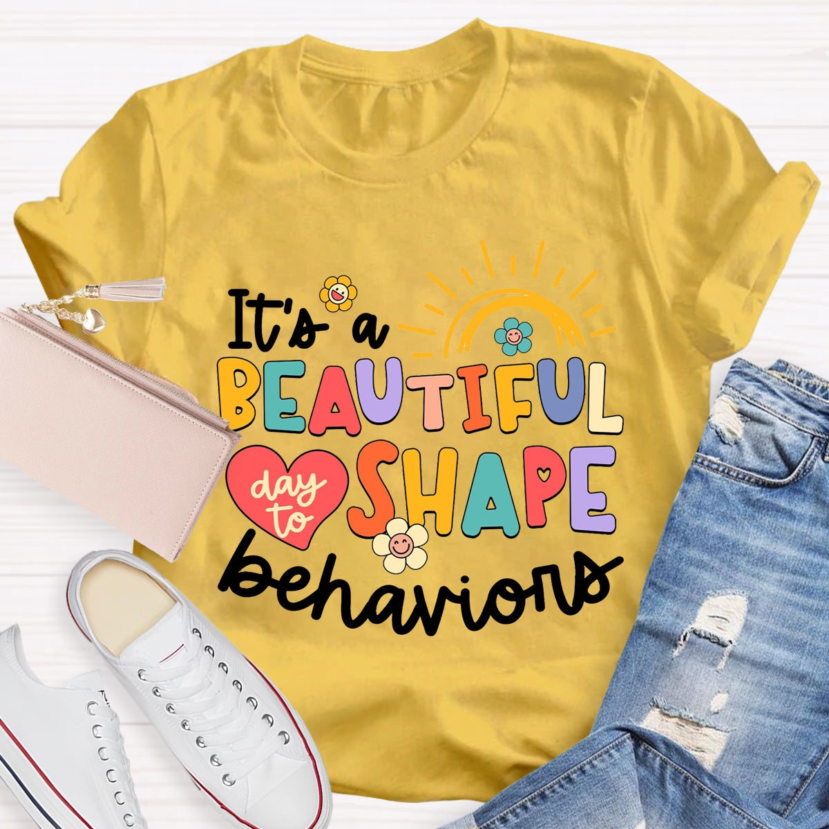 It's A Beautiful Day To Shape Behaviors T-Shirt