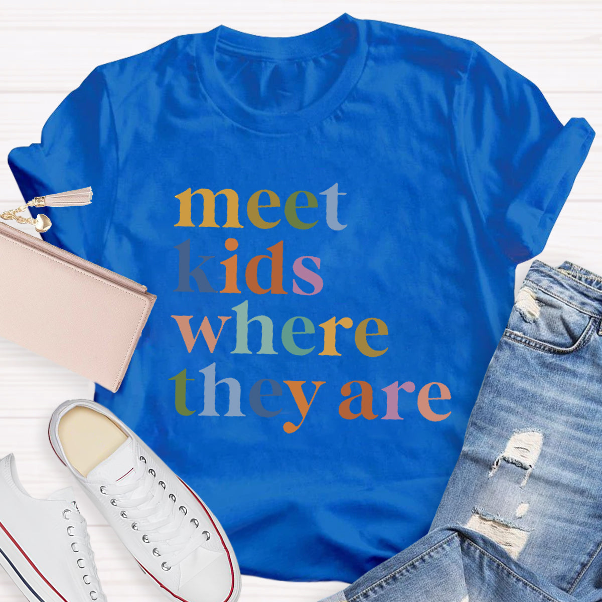 Meet Kids Where They Are Teacher T-Shirt