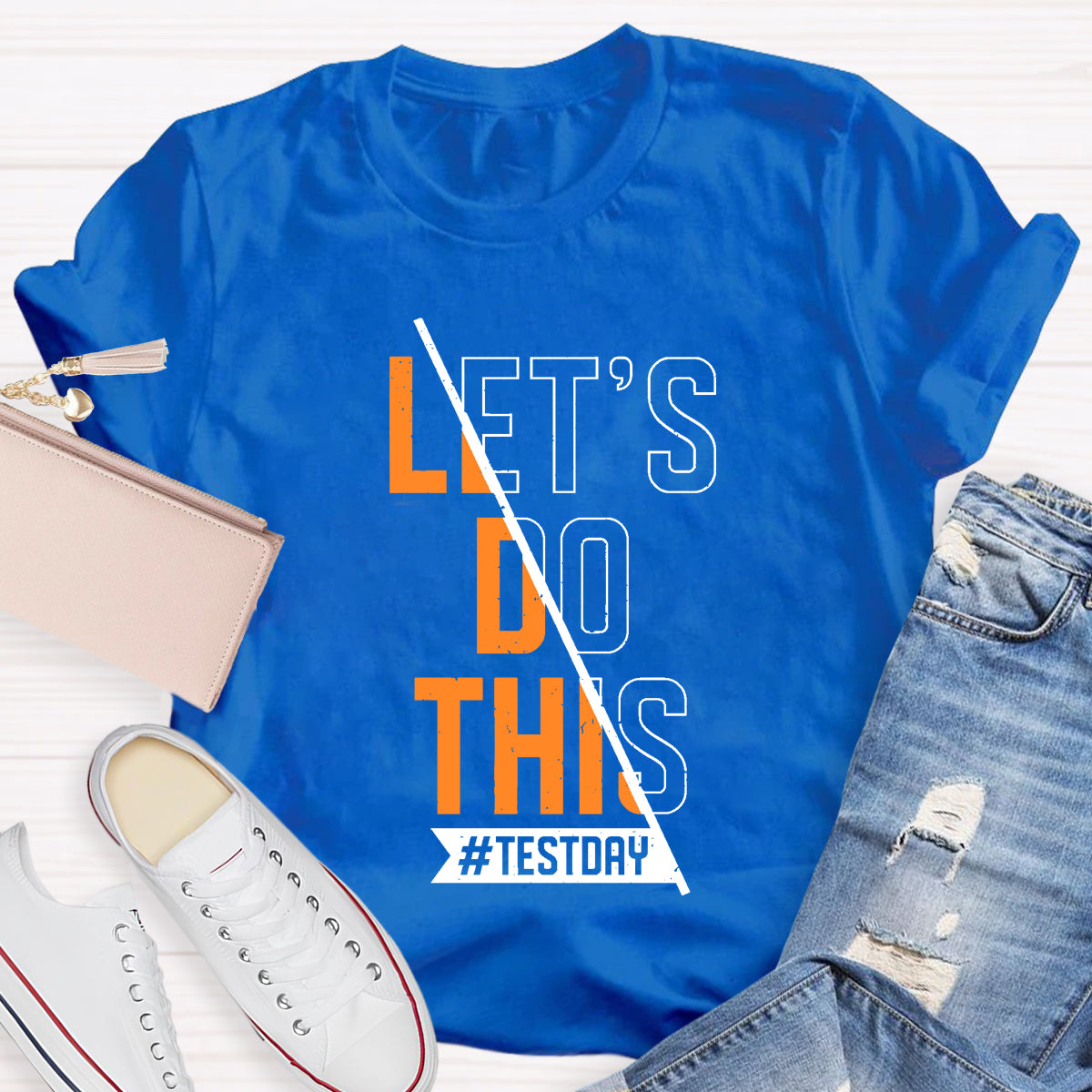 Let's Go This Test Day Teacher T-Shirt
