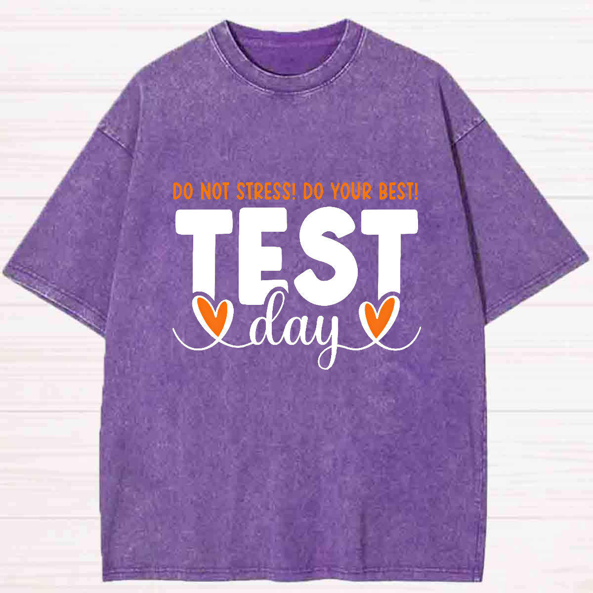 Don't Stress Do Your Best Test Day Washed T-shirt