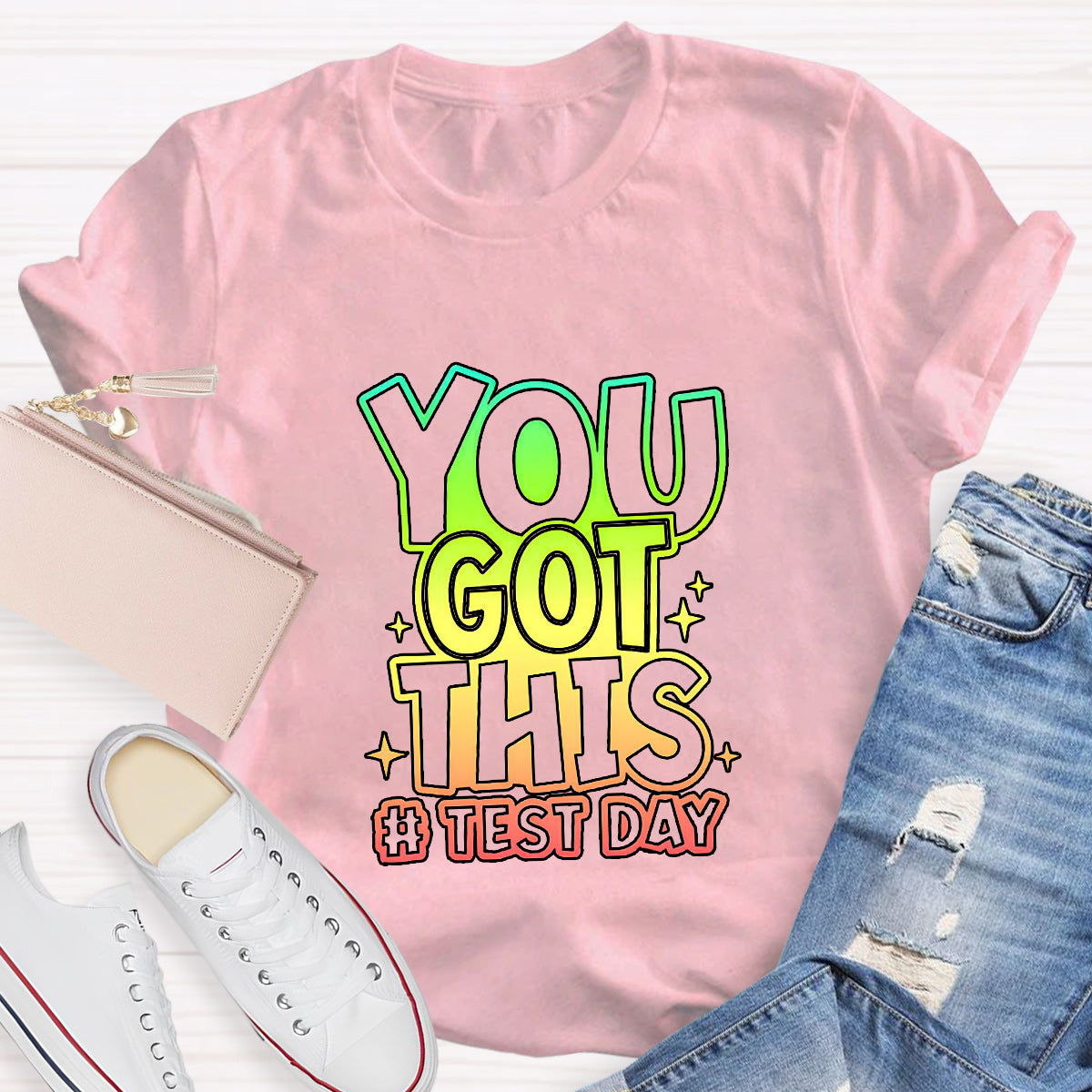 Test Day You Got This Teacher T-Shirt