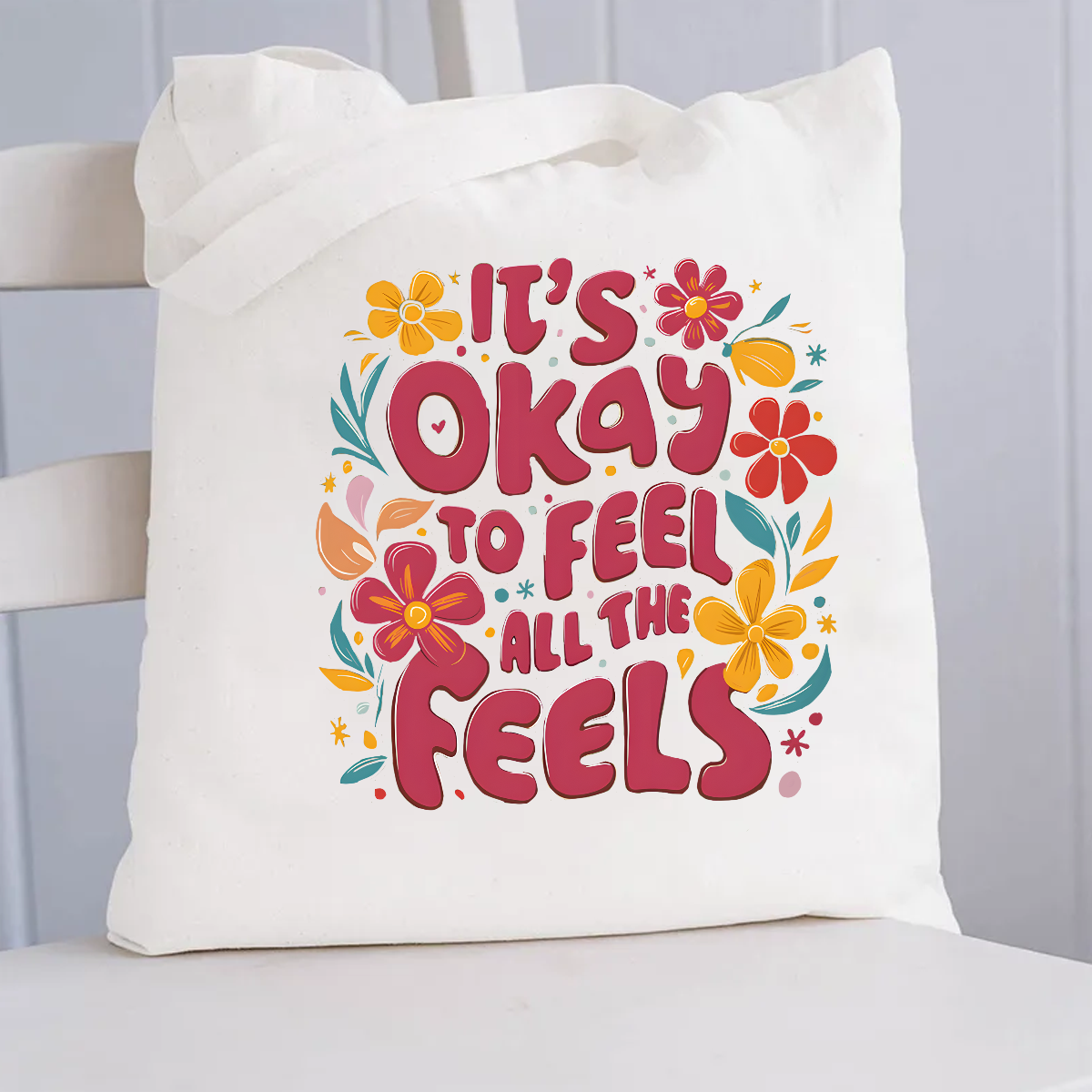 Floral It's Okay To Feel All The Feels Canvas Tote Bag