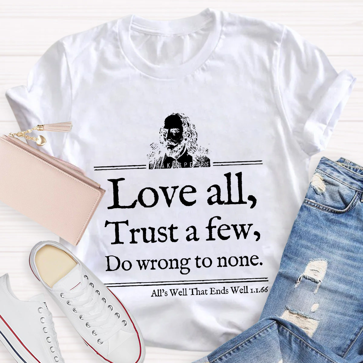 Love All Trust A few Teacher T-Shirt