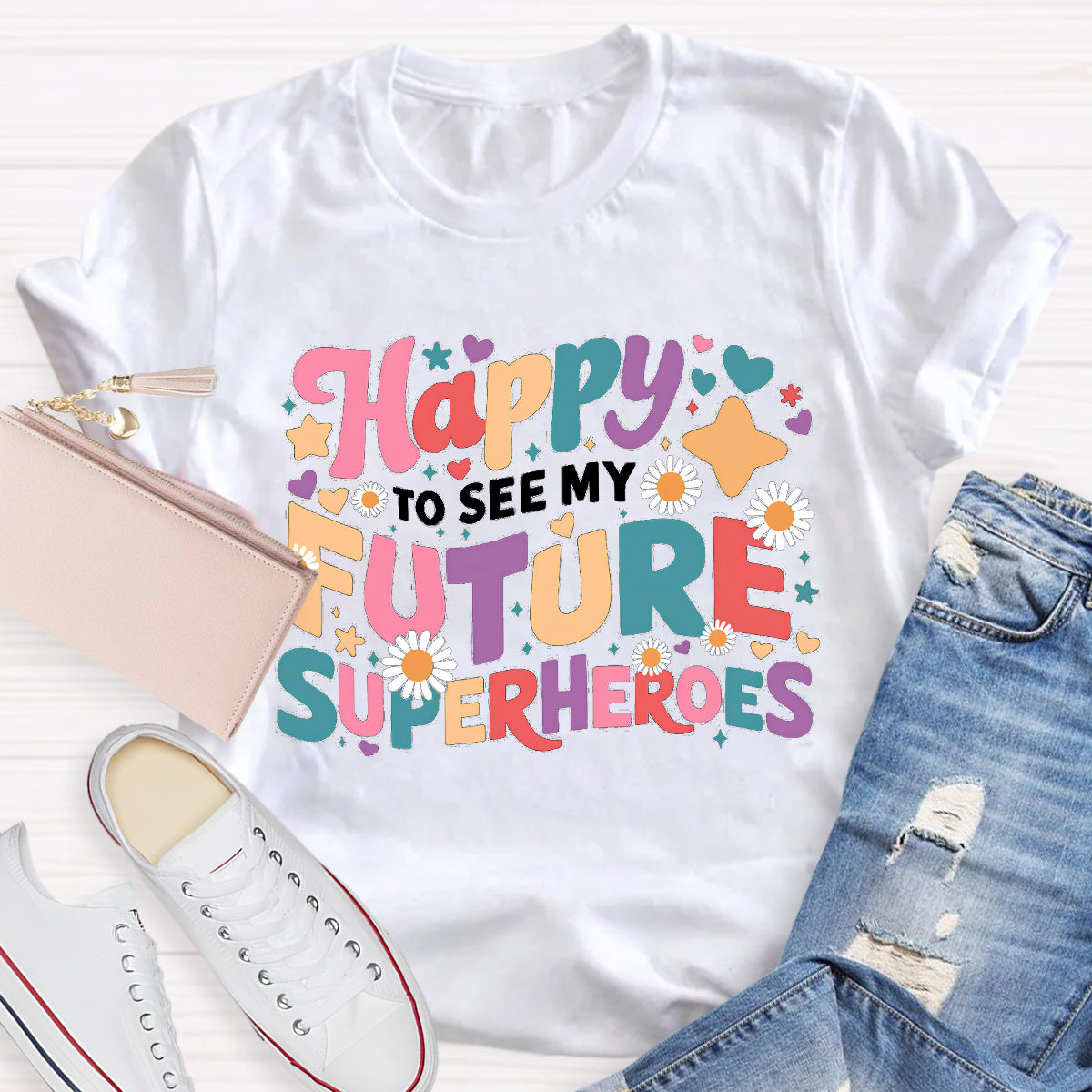 Happy To See My Future Superheroes Teacher T-Shirt