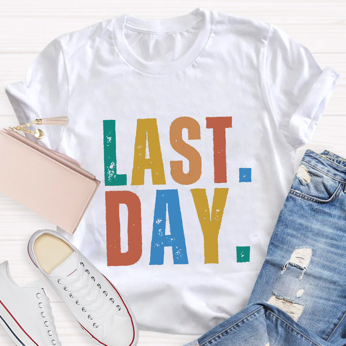 Last Day Teacher T-Shirt