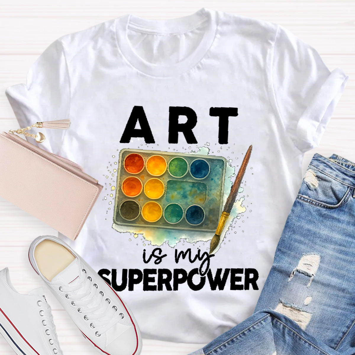 Art Is My Superpower Art Teacher T-Shirt