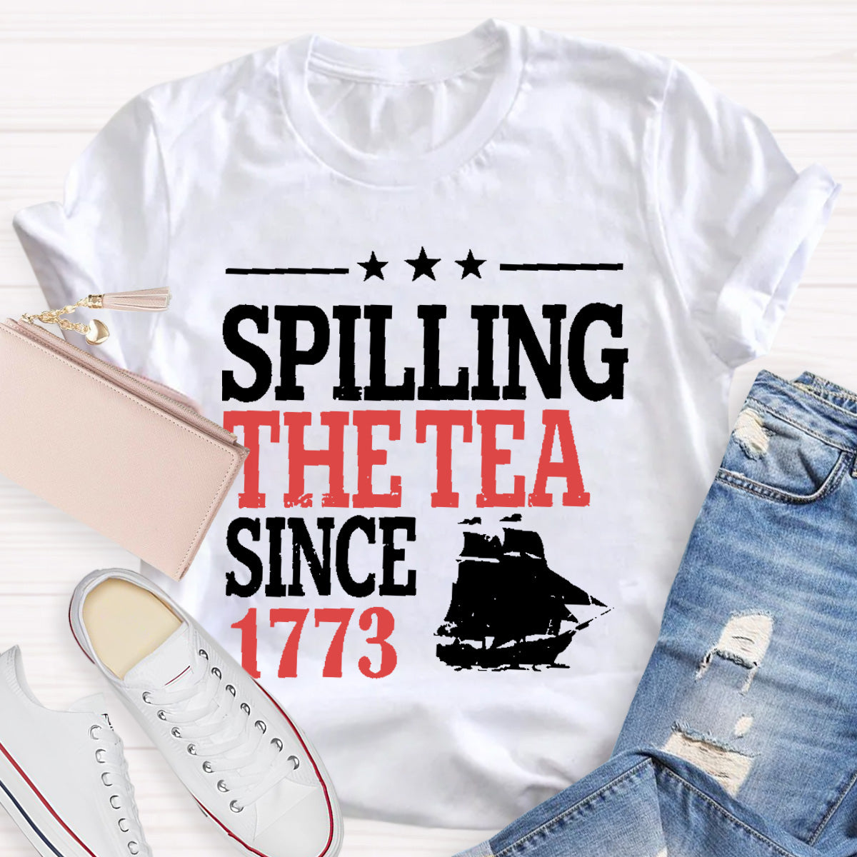 Spilling The Tea Since 1773 Teacher T-Shirt