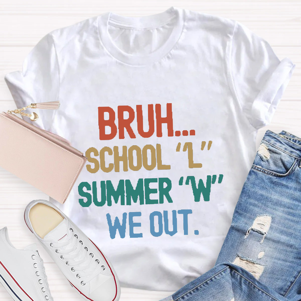 Bruh School Summer We Out Teacher T-Shirt