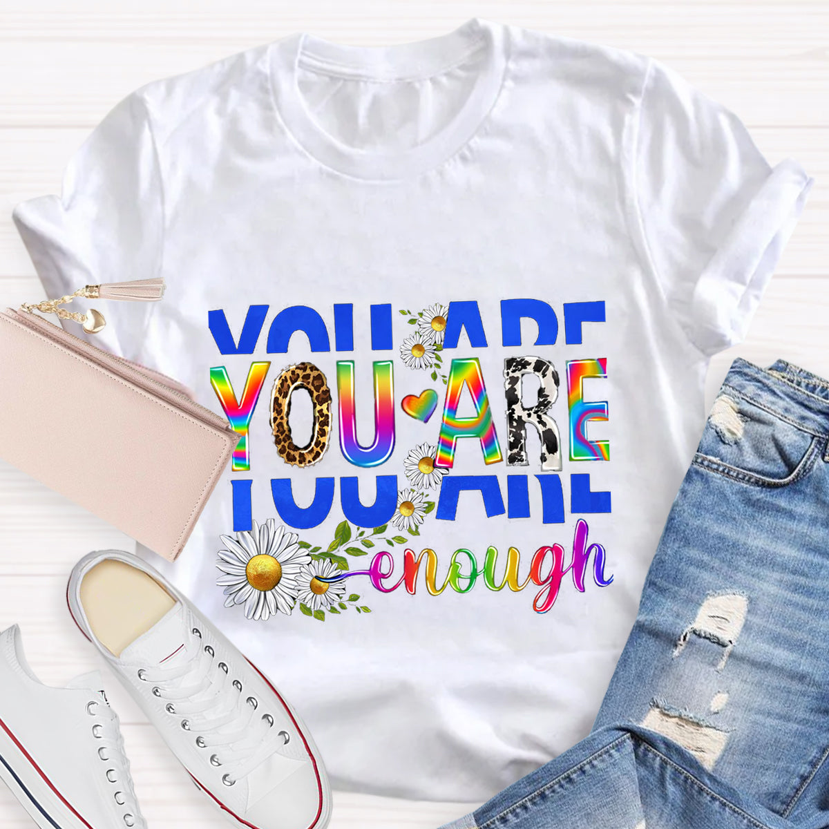 You Are Enough Daisy T-Shirt
